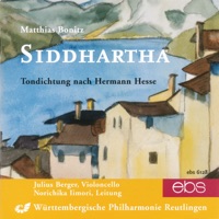 Matthias Bonitz: Siddhartha - Julius Berger, Norichika Iimori & Württembergische Philharmonie Reutlingen