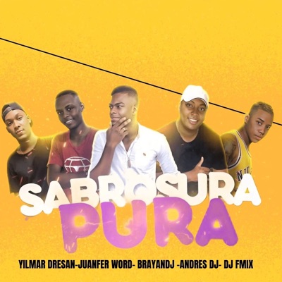 Sabrosura Pura (feat. Dj F Mix & Juanfer World) - Single