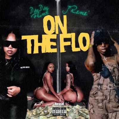 On The Flo (feat. JRene') - Single