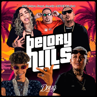 Belory Hills (feat. Mc Negralha & Mc Db) - Single