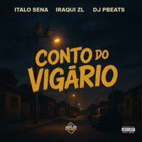 Conto do Vigário - Single - Iraqui Zl, ITALO SENA & DJ PBEATS