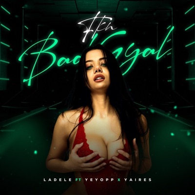 Fkn BadGyal (feat. El Yeyo PP, Yaires & Ted Prod) - Single