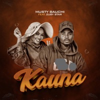 Kauna (feat. Zuby Star) - Single - Musty Bauchi