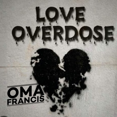 Love Over Dose (feat. marvel Asha, Attention Soundz, NewSong & Victo ny) - Single