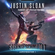 Sterngeschmiedet: Aufstiegstor 1 (Unabridged) - Justin Sloan