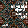 Ah Ya Albi (Ajna (BE), Samm (BE) Edit) cover art