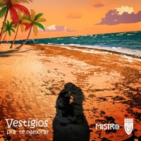 Vestígios (Pra Te Namorar) - Single - Mistro & Adão Negro