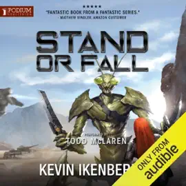 Stand Or Fall: The Omega Wars, Book 4 (Unabridged)