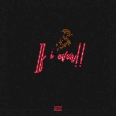 If I Ever!! - Single