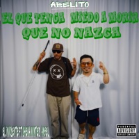 Abelito El Que Tenga Miedo De Morir Que No Nazca (feat. El Chema Montes & Ángel Acordion) - Single - El Invidente