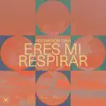 Eres Mi Respirar