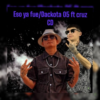 Eso Ya Fue (feat. Cruz CD) - Single