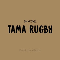 Tama Rugby (feat. Sai & Sieli) - Single - Alexiis