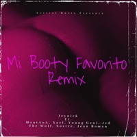 Mi Booty Favorito (feat. Jeynick, MontAnA, Xael, Young Geni, JCD The Wolf, Sostre & Jean Roman) [Remix] - Single - El TriAngulo