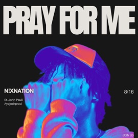 Pray for Me N!X