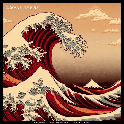 Oceans of Fire (feat. Ray Long, Spiega, Spiga & Kong) - Single