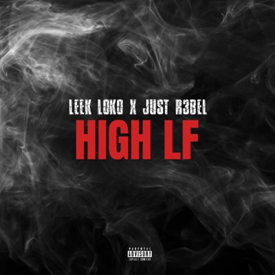 HIGH LF (feat. JUST R3BEL)