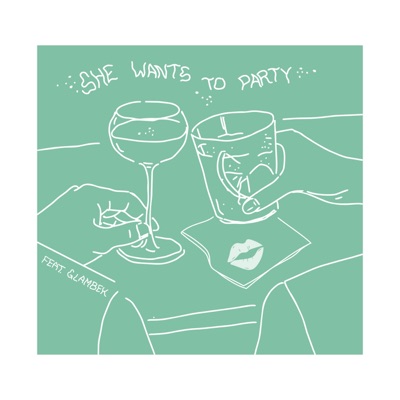 She Wants to Party (feat. Glambek) - Single