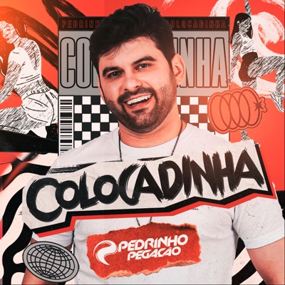 Pedrinho Pegação - Colocadinha