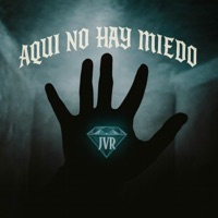 Aquí no hay miedo (feat. JVR) - Single - Diamond del terror