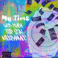 My time (feat. Wyd prada & NicoDaMacc) - Single - trip SZN