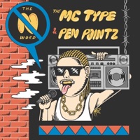 The N-Word - Single - The MC Type & Pen Pointz