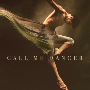 Call Me Dancer (From the Original Motion Picture) - Single