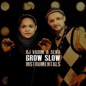 Grow Slow (Instrumentals)