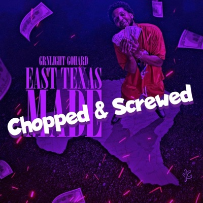 East Texas Made (Chopped & Screwed) - Single