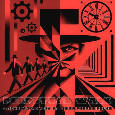 Perpetual Walk (feat. Jean Pierre Felce) - Single