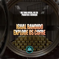 Igual Bandido Explode Os Cofre - Single - MC TH MG Oficial, MC CM & MANSÃO SPACE FUNK