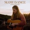 Slow Dance