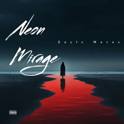 Listen to Neon Mirage - Single by Zayle Manroe