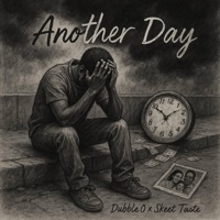 Another Day (feat. Skeet Taste) - Single - Dubble 0