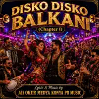 Disko Disko Balkani — Vino Aproape SK — Ali OKUR Medya Konya PR Music