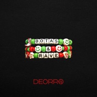 BOTAS & RAVE - Deorro