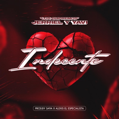 Indecente (feat. Alexis El Especialista) - Single