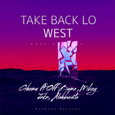Take back lo west (feat. Off Bama, Mikey Jedz & Alahbasta) - Single