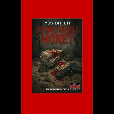 Dying Bout Money - Single