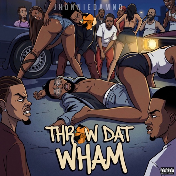Throw Dat Wham - Single