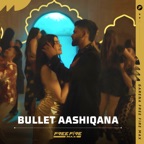 Bullet Aashiqana - Single