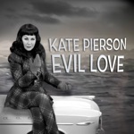 Kate Pierson - Evil Love