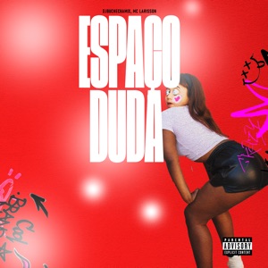 Espaço Duda (feat. dj carlinhos mm & dj s1d)