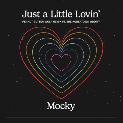 Just a Little Lovin’ (Peanut Butter Wolf Remix) (feat. The Koreatown Oddity) - Single