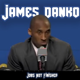 Jobs Not Finished James Danko