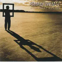 When It's Gone It's Gone — Shadowman