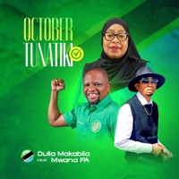 October Tunatiki (feat. MwanaFA) - Single - Dulla Makabila