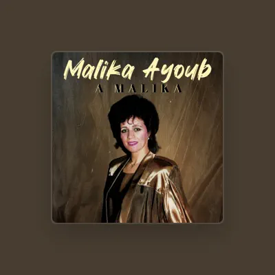 Listen to Malika Ayoub, watch music videos, read bio, see tour dates & more!