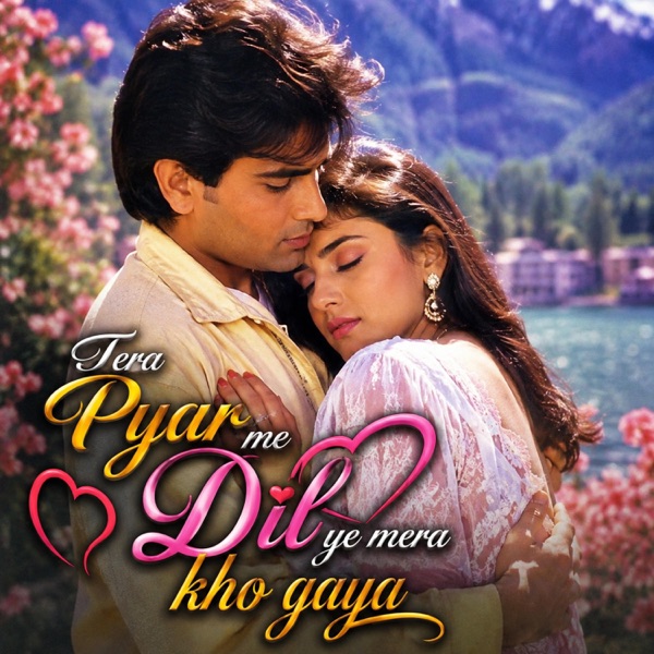 Tere Pyar Me Dil Ye Mera Kho Gaya
