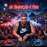 No Tamborzão é Foda (E Com Ele Ninguém Pode) - Single - Gelouko DJ